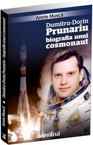 Primul cadou pentru abonaţi, cartea  „Dumitru-Dorin Prunariu – Biografia unui cosmonaut”